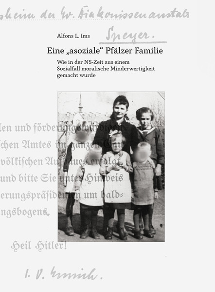 Alfons L. Ims Buch: eine „asoziale“ Pfälzer Familie